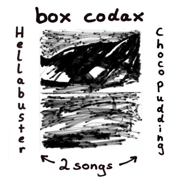 New Single Hellabuster / Choco Pudding of forthcoming album Hellabuster by Box Codax